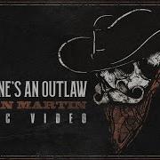 Bryan Martin Everyone S An Outlaw