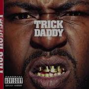 Time To Ride Trick Daddy