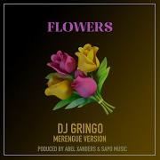 Flowers Dj Gringo Merengue Version