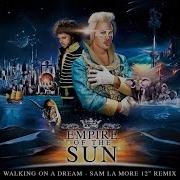 Walking On A Dream Sam La More Remix