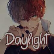 Daylight Nightcore Lyrics