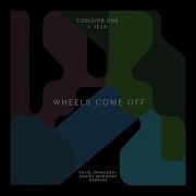 Conjure One Wheels Come Off Pavel Khvaleev Extended Remix