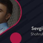 Shohruhxon Sevgilim Mp3