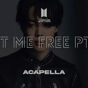 Jimin Set Me Free Acapella