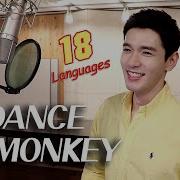 Dance Monkey Tones And I Multi Language Cover In 18 Different