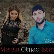 Tural Sedali Ft Canan Sen Menim Olmaq Istemirsen 2019