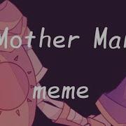 Mother Mary Meme Nightcore Sans