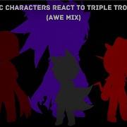 Fnf React To Final Triple Trouble Encore