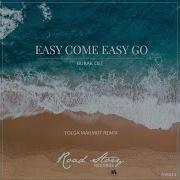 Burak Cilt Easy Come Easy Go Tolga Mahmut Remix