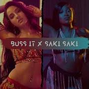 Buss It X Saki Saki