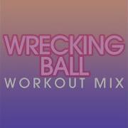 Wrecking Ball Power Music Workout