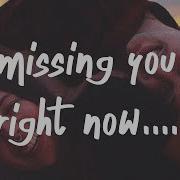 Yaeow Missing You Right Now Feat Yaeow