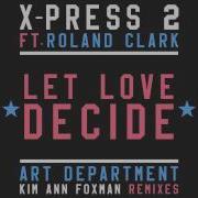 Roland Clark Let Love Decide Feat Roland Clark Art Department Remix