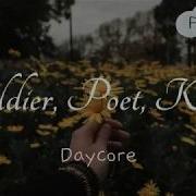 Solider Poet King Daycore Anti Nightcore