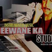 Deewana Ka Naam To Instrumental