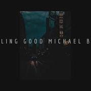 Feeling Good Michael Buble Slowed