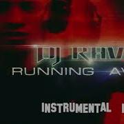 Dj Rave Running Away Instrumental 1995