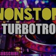 Non Stop Ktl Turbotronic Mix Disco Remix