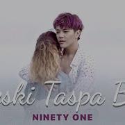 Ninety One Yeski Taspa Bii