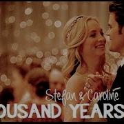 Stefan Caroline A Thousand Years