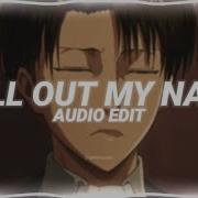 Call Out My Name Edit