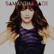 Samantha Jade Everytime