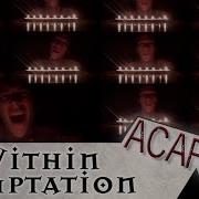 Acapella Within Temptation Memories