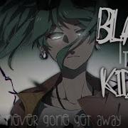 Nightcore Blame It On The Kids Lyrics