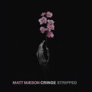 Matt Maeson Cringe Stripped