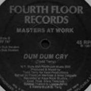 Dum Dum Cry Dum Club Version Masters At Work