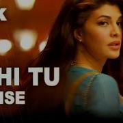 Tu Hi Tu Reprise From Kick Neeti Mohan