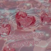 Don T Break My Heart Pegasus