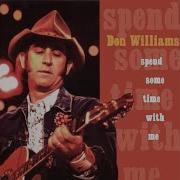 Don Williams There S Never Been A Time