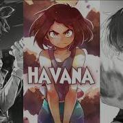 Nightcore Havana Mi Gente Shape Of You