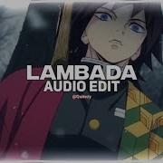 Credits Edit Lambada T Fest X Scriptonite