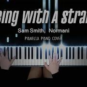 Dancing With A Stranger Piano Cover