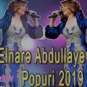 Elnarə Abdullayeva Popuri Ismayilli Toylari 2019