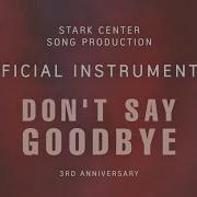 Sionya Don T Say Goodbye Instrumental