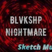 Nightmare Blvkshp