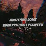 Everything Wanted Slowed Reverb X Another Love