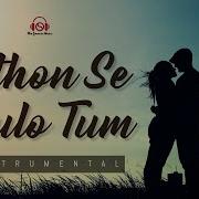 Hothon Se Chul Tum Instrumental