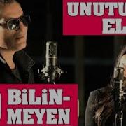 Bilinmeyen Rafet El Roman Feat Derya Unuturum Elbet