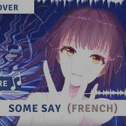 Some Say French Nightcore