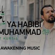 Mesud Kurtis Ya Habibi Muhammad