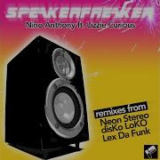 Speaker Freaker Feat Lizzie Curious Nino Anthony