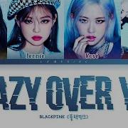 Crazy Only You Blackpink