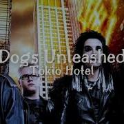 Dogs Unleashed Tokio Hotel Slow