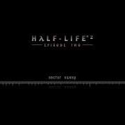 Half Life 2 Episode Two Music Sector Sweep