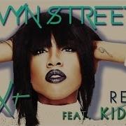 Next Feat Kid Ink Remix Sevyn Streeter