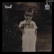 As A Man Feat Dave East Ayydot Millyz